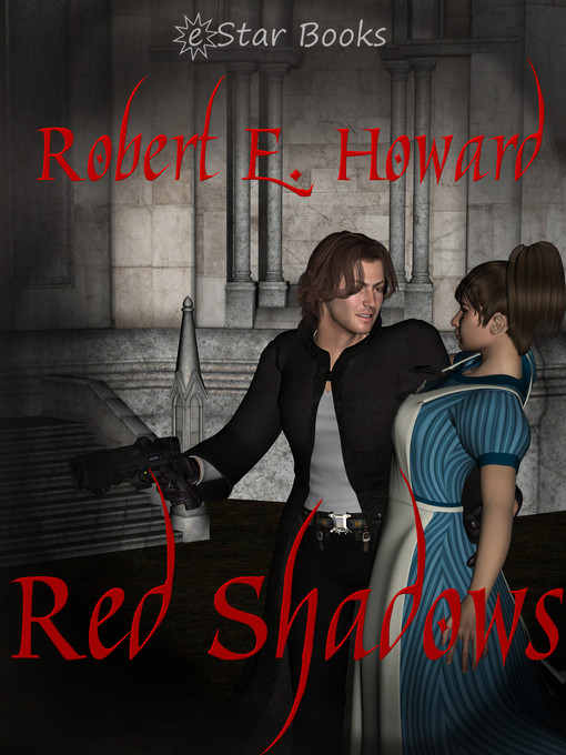 Title details for Red Shadows by Robert E. Howard - Available